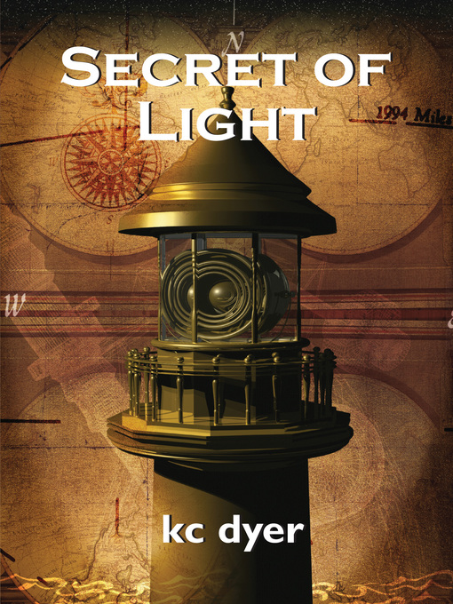 Title details for Secret of Light by kc dyer - Available